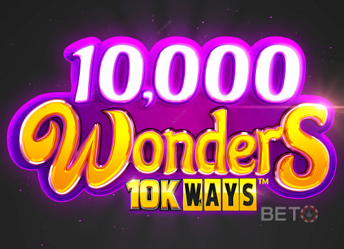 10000 Wonders 10k Ways