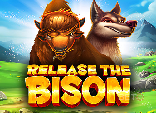 Release the Bison