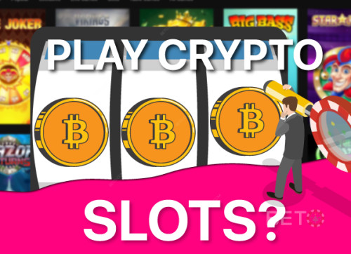Pourquoi jouer aux machines à sous Crypto : Comment ils changent les casinos en ligne