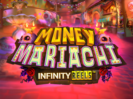 Money Mariachi Infinity Reels Démo
