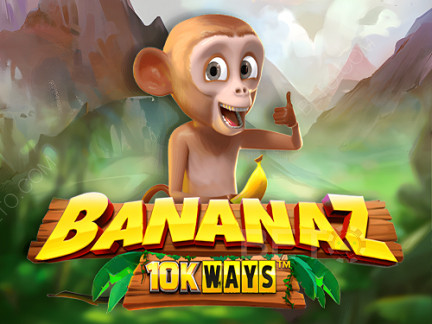 Bananaz 10K Ways Démo