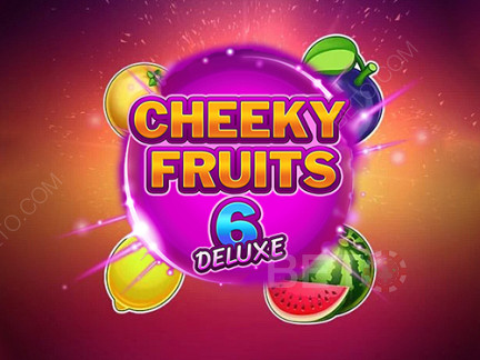 Cheeky Fruits 6 Deluxe  Démo