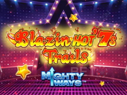 Blazin' Hot 7s Trails Mighty Ways Démo