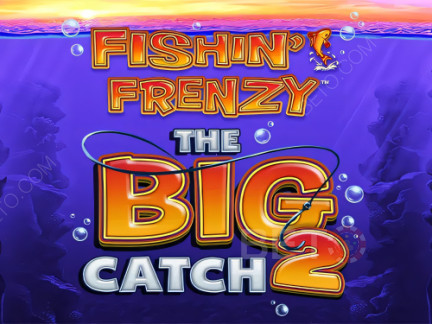 Fishin Frenzy The Big Catch 2 Démo