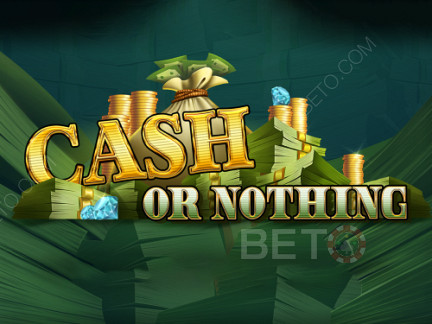 Cash or Nothing Démo
